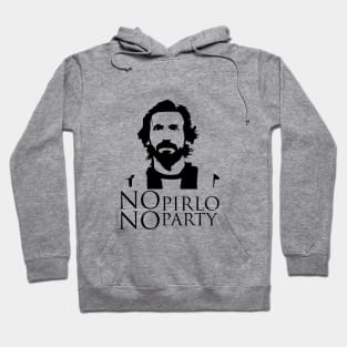 NO Pirlo NO Party Hoodie